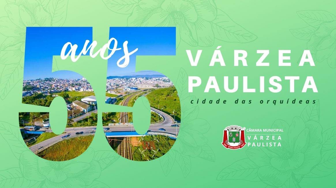 Várzea Paulista: 55 anos de muita história e união!
