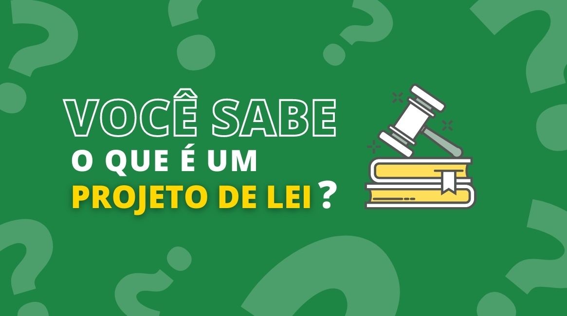 Você Sabia: Projeto de Lei