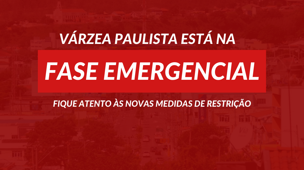 Várzea Paulista entra na Fase Emergencial a partir do dia 15 de março
